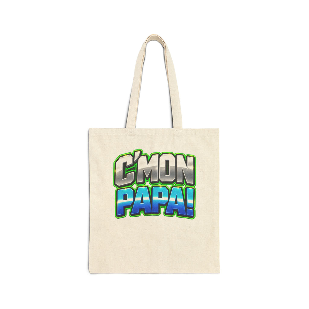 C'mon Papa! Canvas Tote Bag — Funny Father’s Day Gift