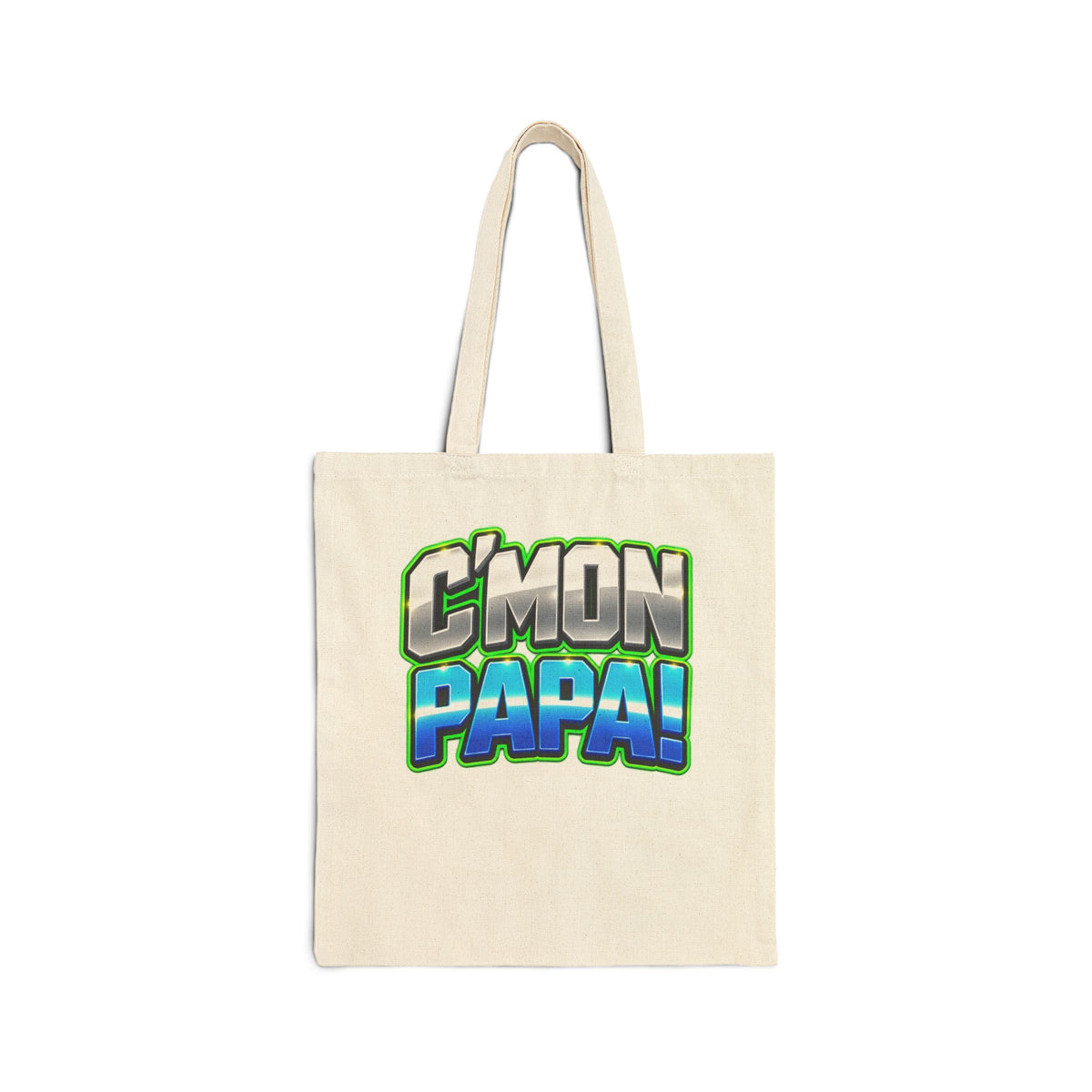 C'mon Papa! Canvas Tote Bag — Funny Father’s Day Gift