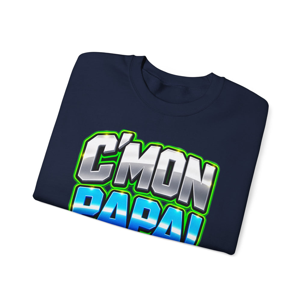 C'Mon Papa! Crewneck Sweatshirt — Bold Retro Graphic Dad Pullover