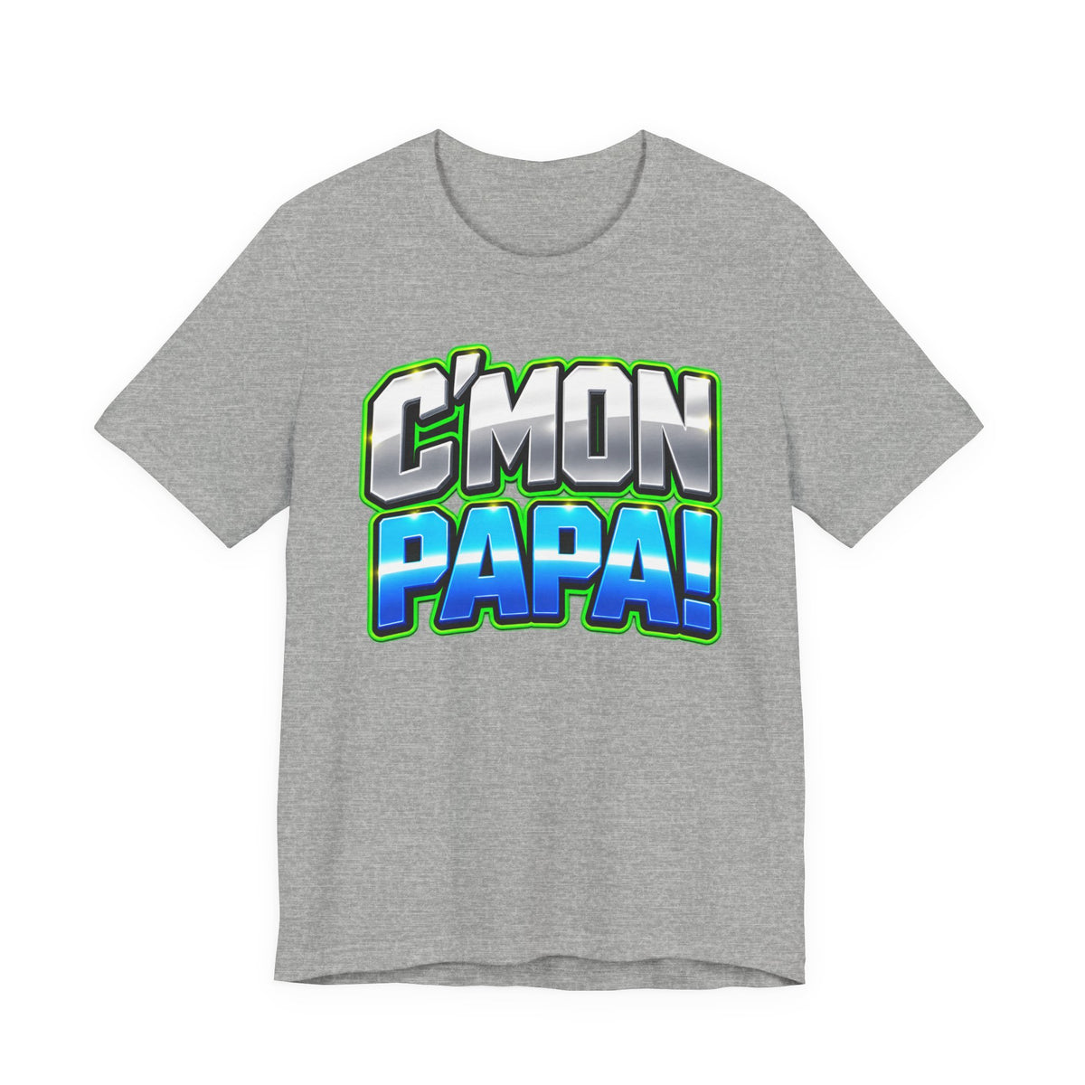 C’mon Papa! Graphic T-Shirt – Fun Father’s Day Gift