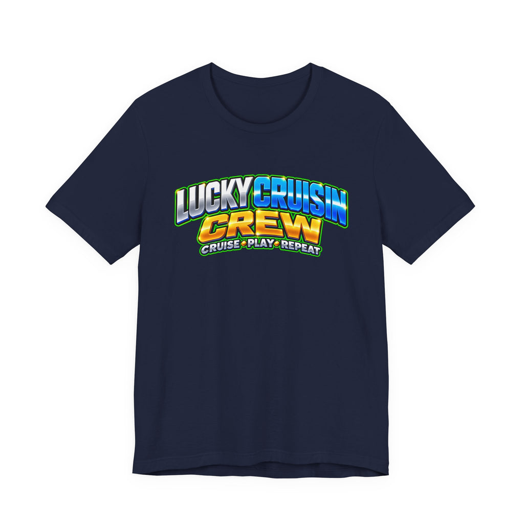 Lucky Cruisin' Crew T-Shirt – Cruise, Play, Repeat Graphic Tee