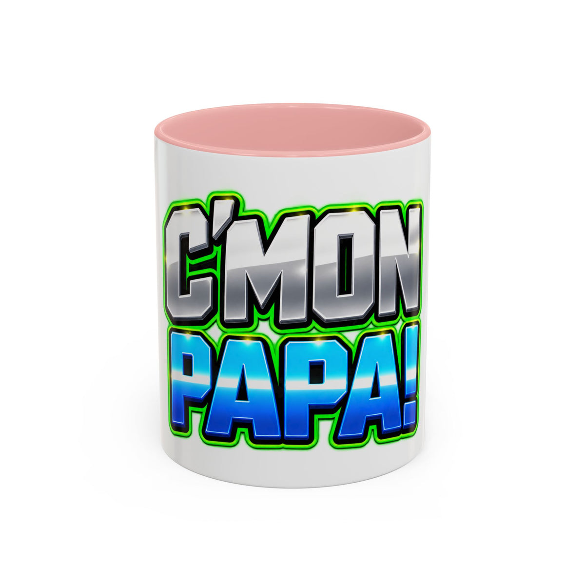 C'mon Papa Coffee Mug