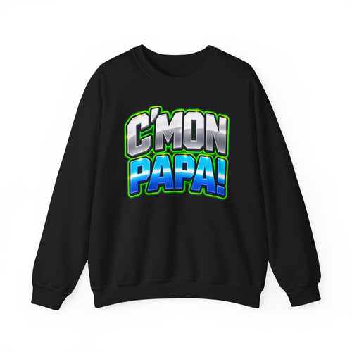 C'Mon Papa! Crewneck Sweatshirt — Bold Retro Graphic Dad Pullover