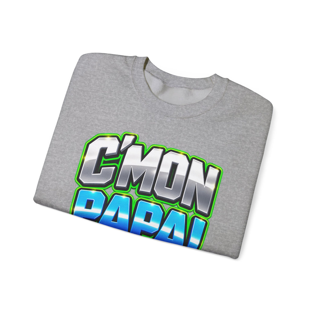 C'Mon Papa! Crewneck Sweatshirt — Bold Retro Graphic Dad Pullover