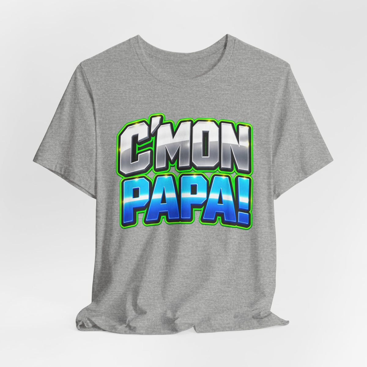 C’mon Papa! Graphic T-Shirt – Fun Father’s Day Gift
