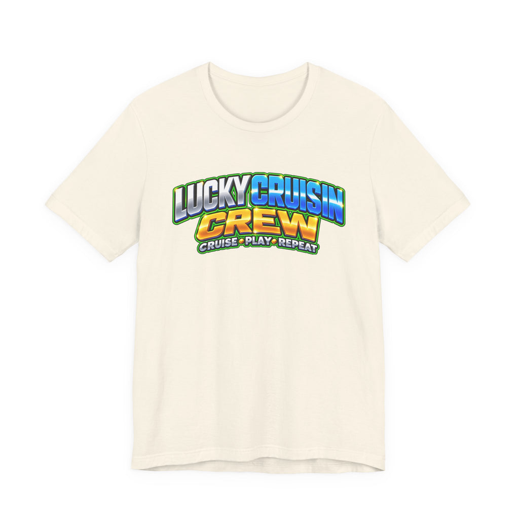 Lucky Cruisin' Crew T-Shirt – Cruise, Play, Repeat Graphic Tee