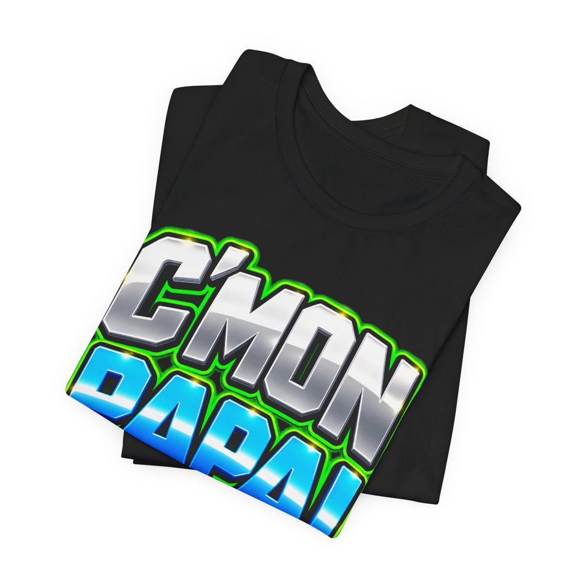 C’mon Papa! Graphic T-Shirt – Fun Father’s Day Gift