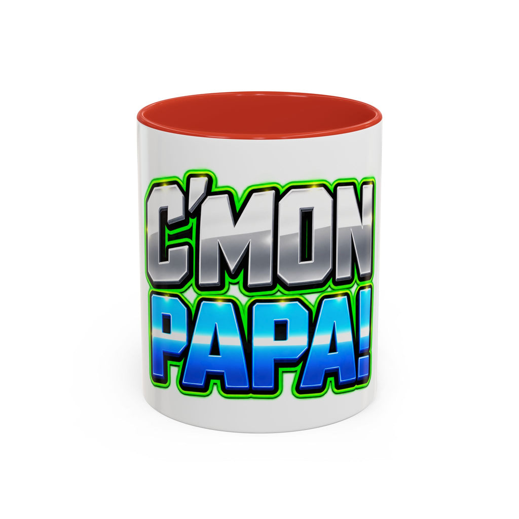 C'mon Papa Coffee Mug