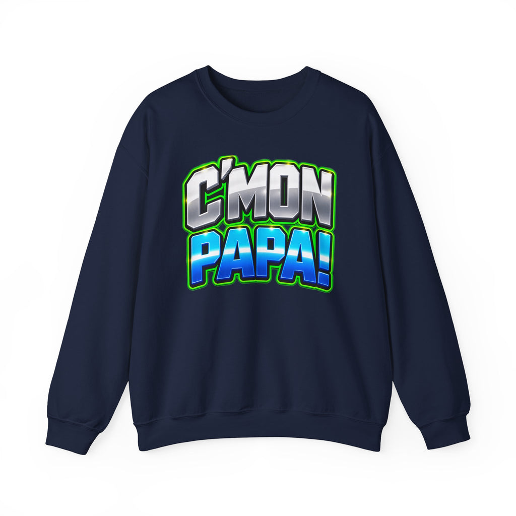 C'Mon Papa! Crewneck Sweatshirt — Bold Retro Graphic Dad Pullover