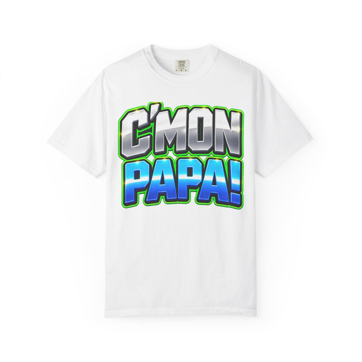C'Mon Papa! Graphic T-Shirt