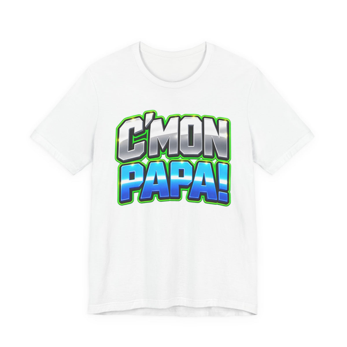 C’mon Papa! Graphic T-Shirt – Fun Father’s Day Gift
