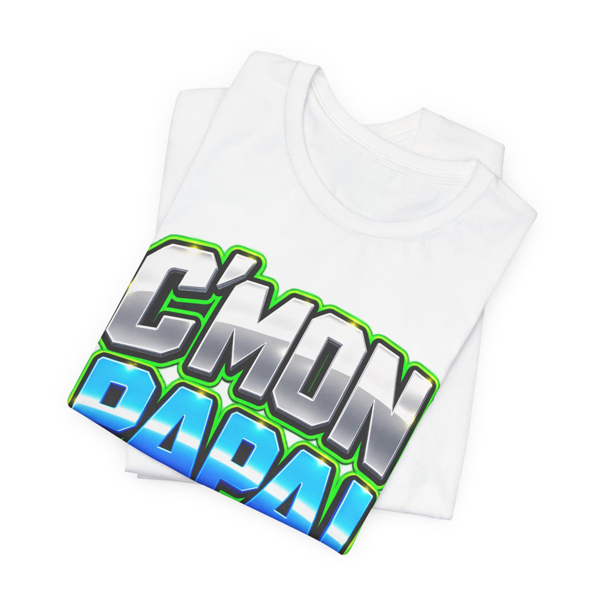 C’mon Papa! Graphic T-Shirt – Fun Father’s Day Gift