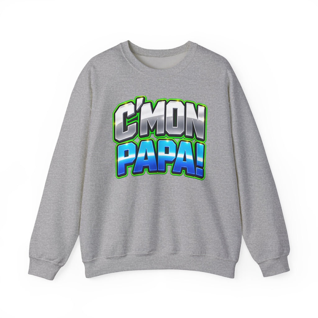 C'Mon Papa! Crewneck Sweatshirt — Bold Retro Graphic Dad Pullover