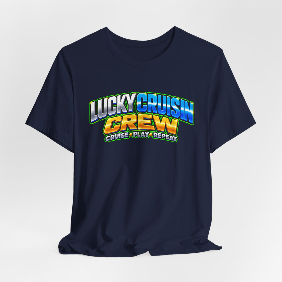 Lucky Cruisin' Crew T-Shirt – Cruise, Play, Repeat Graphic Tee