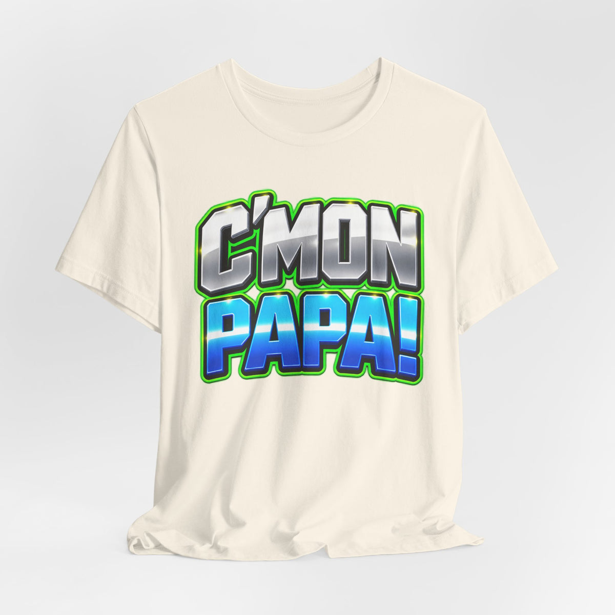 C’mon Papa! Graphic T-Shirt – Fun Father’s Day Gift