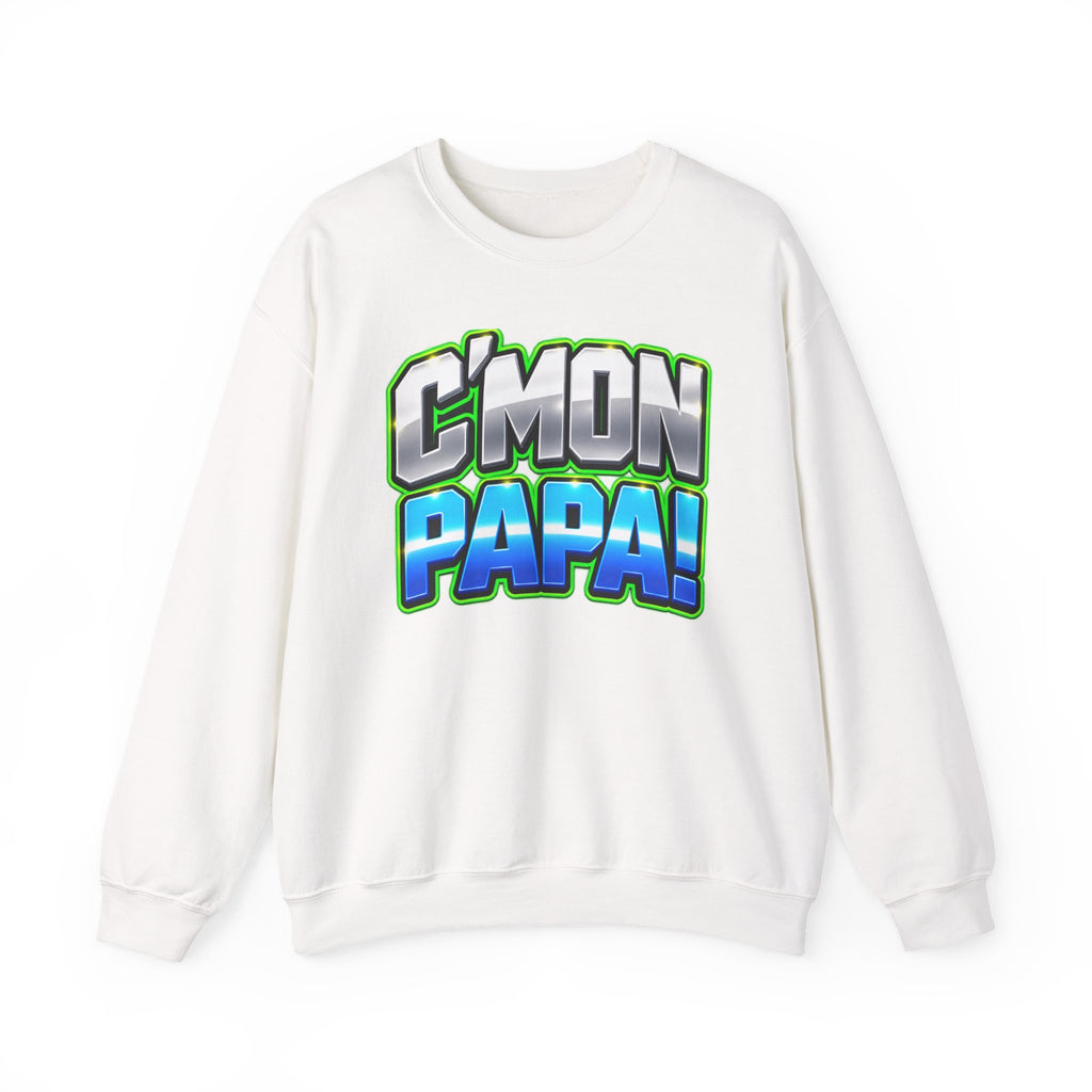 C'Mon Papa! Crewneck Sweatshirt — Bold Retro Graphic Dad Pullover