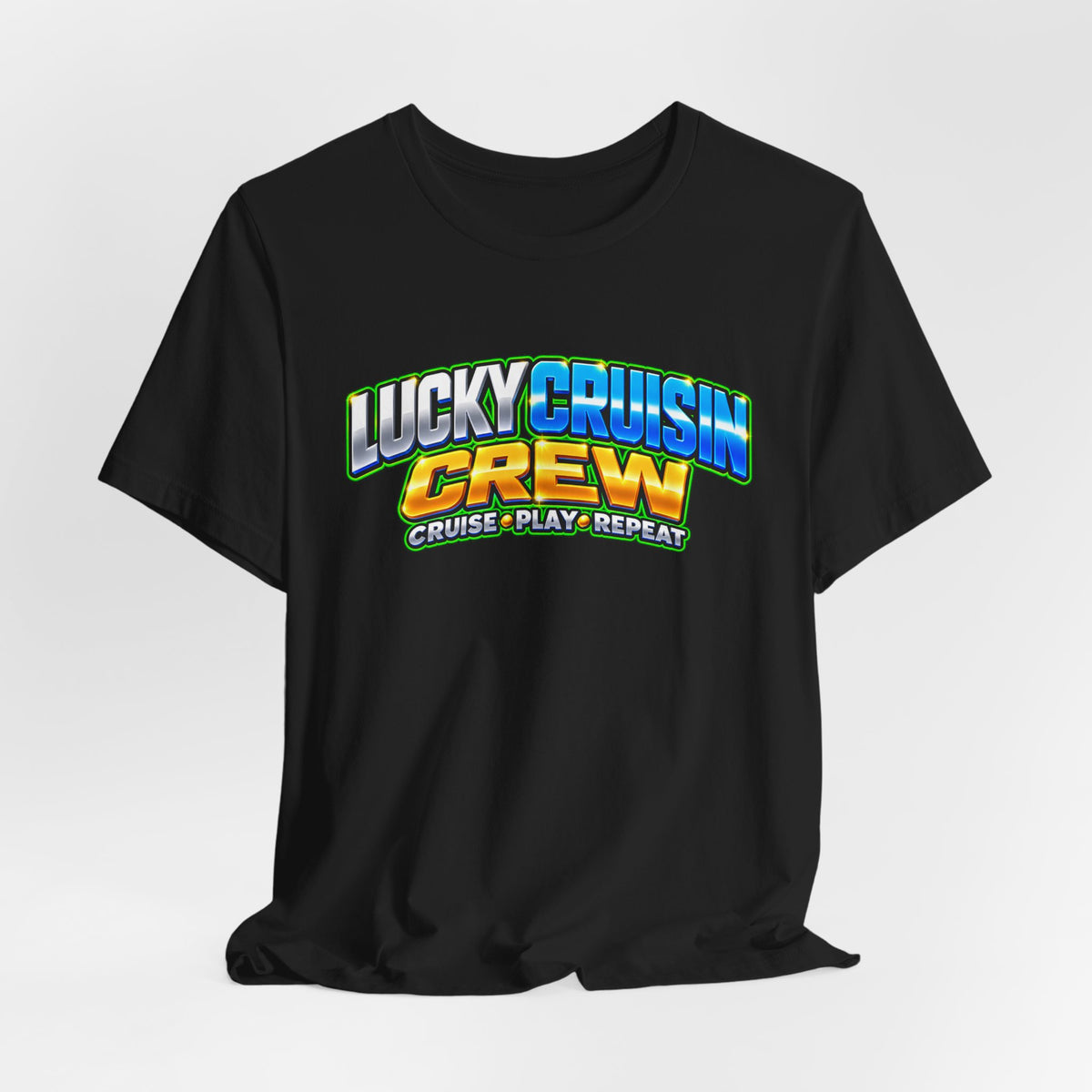 Lucky Cruisin' Crew T-Shirt – Cruise, Play, Repeat Graphic Tee